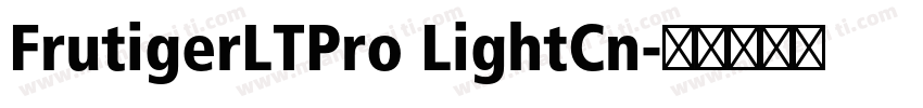 FrutigerLTPro LightCn字体转换